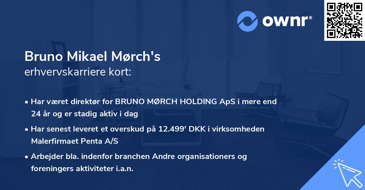 Bruno Mikael Mørch's erhvervskarriere kort