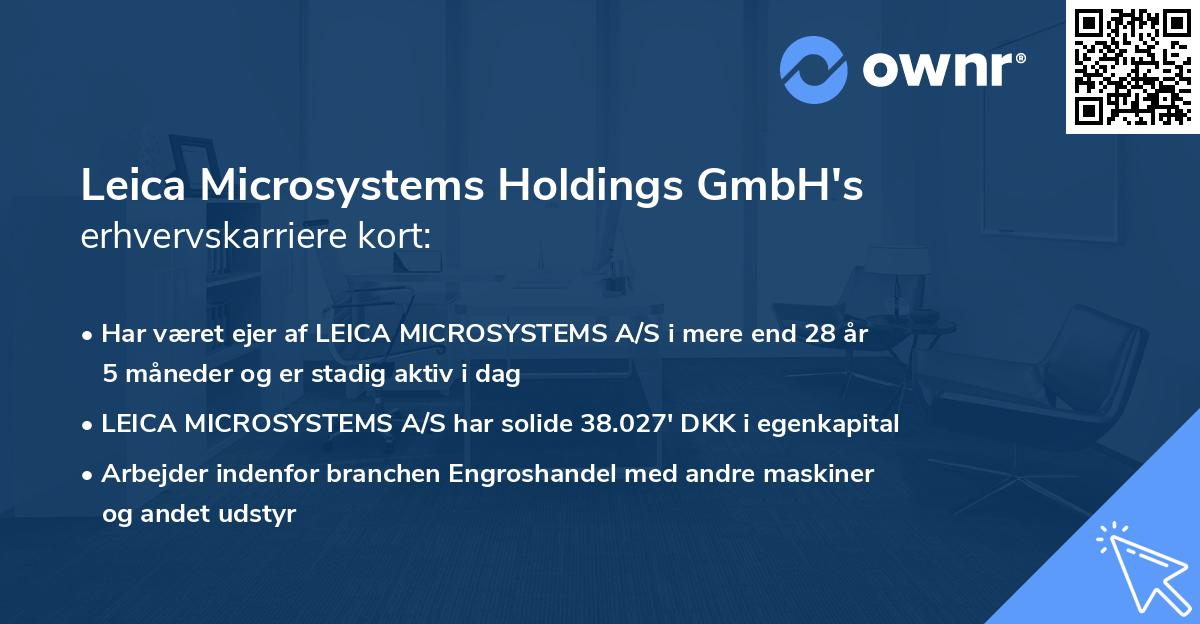 Leica Microsystems Holdings GmbH's erhvervskarriere kort