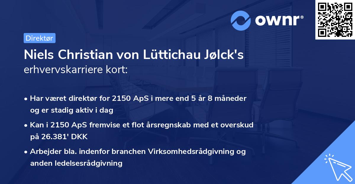 Niels Christian von Lüttichau Jølck's erhvervskarriere kort