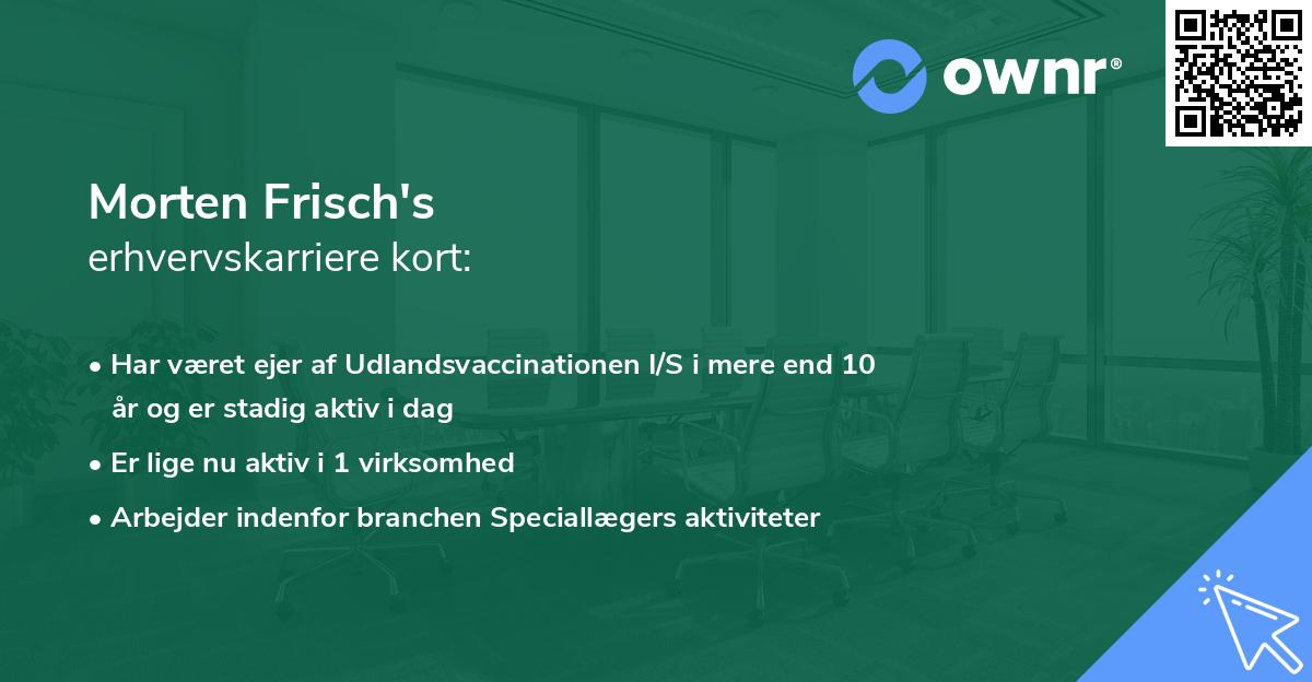 Morten Frisch's erhvervskarriere kort