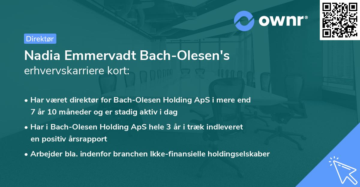 Nadia Emmervadt Bach-Olesen's erhvervskarriere kort