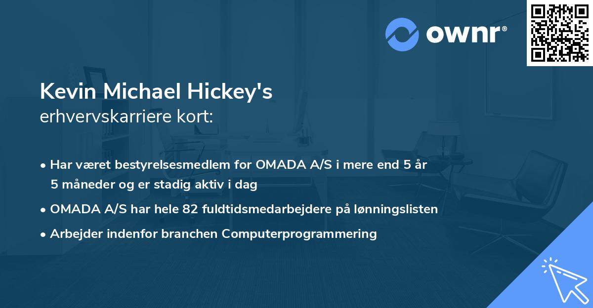 Kevin Michael Hickey's erhvervskarriere kort