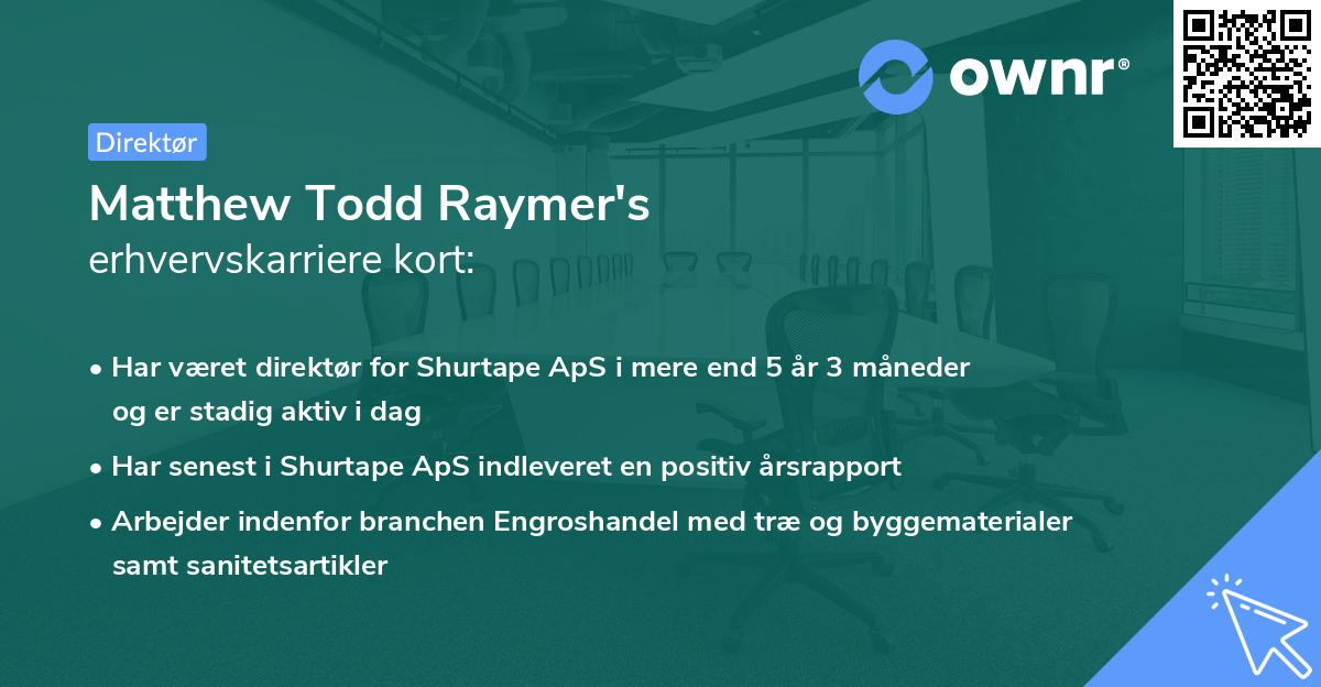 Matthew Todd Raymer's erhvervskarriere kort