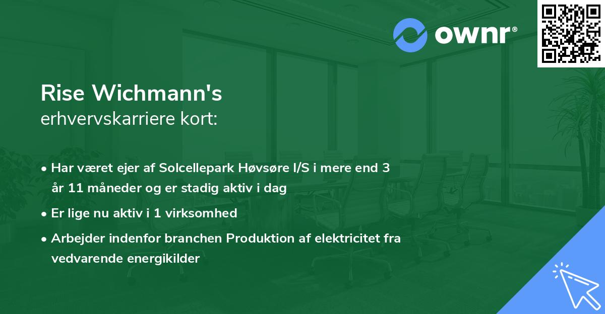 Rise Wichmann's erhvervskarriere kort