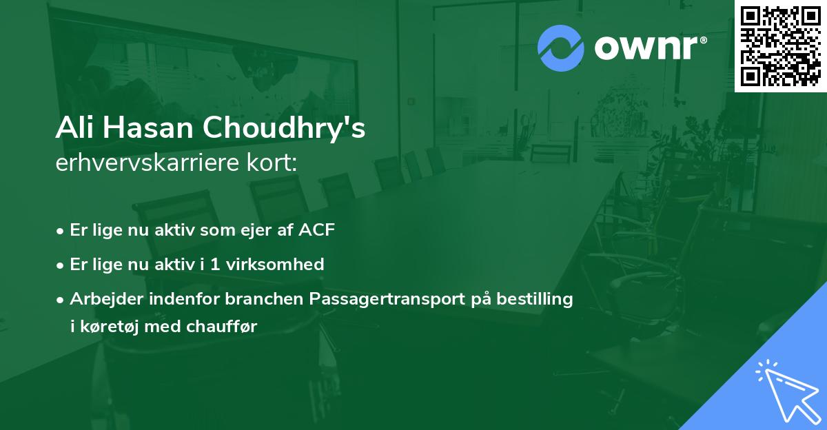 Ali Hasan Choudhry's erhvervskarriere kort