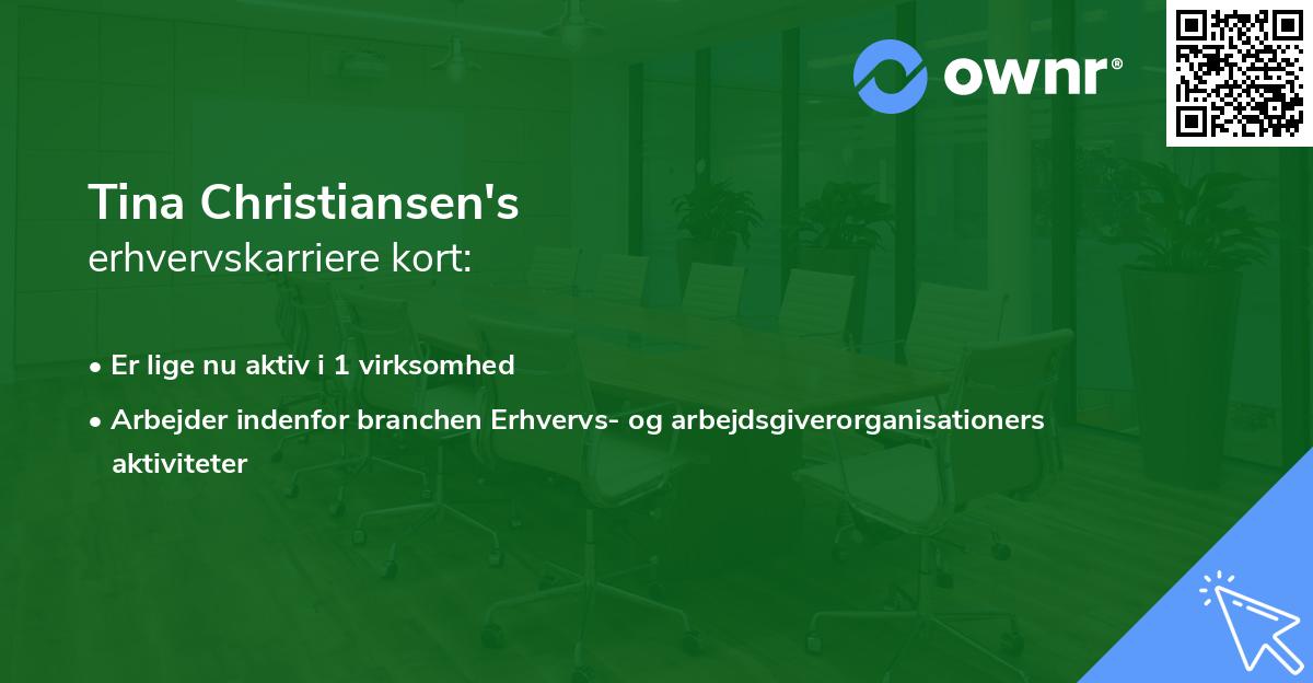Tina Christiansen's erhvervskarriere kort