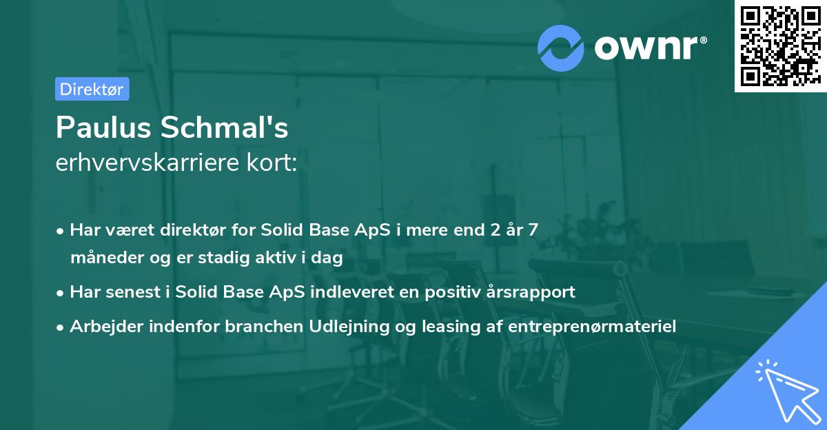 Paulus Schmal's erhvervskarriere kort