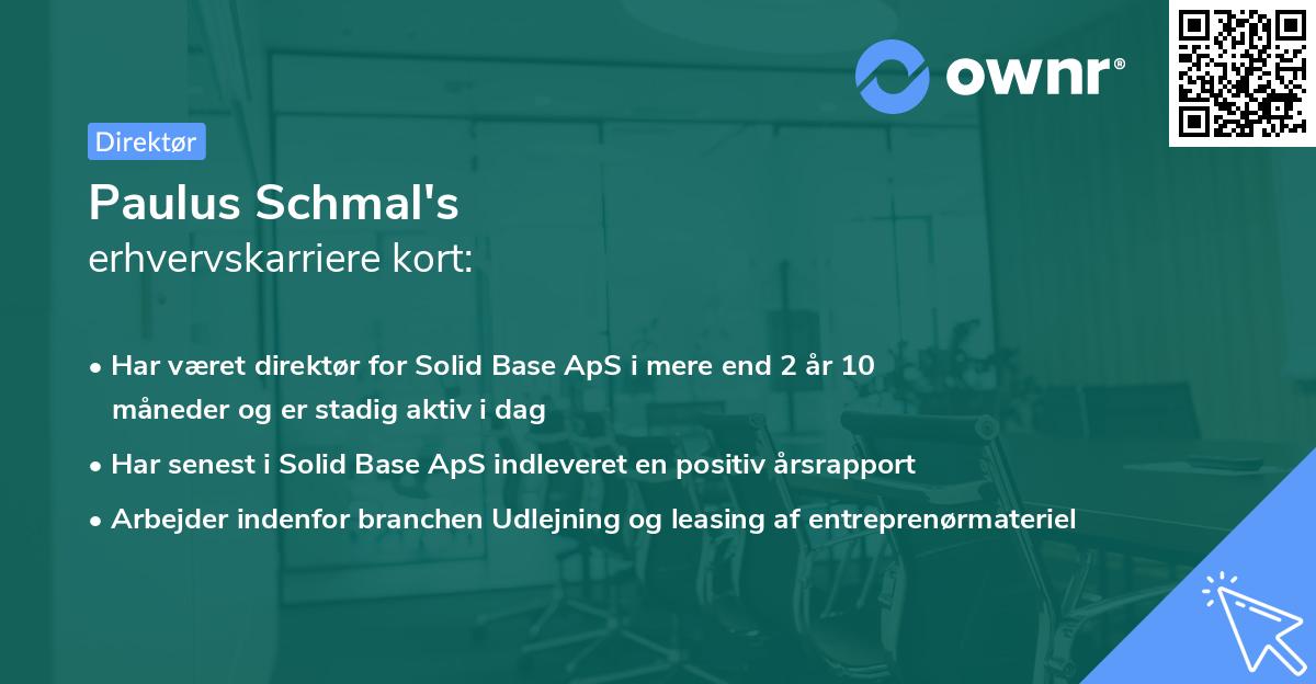 Paulus Schmal's erhvervskarriere kort