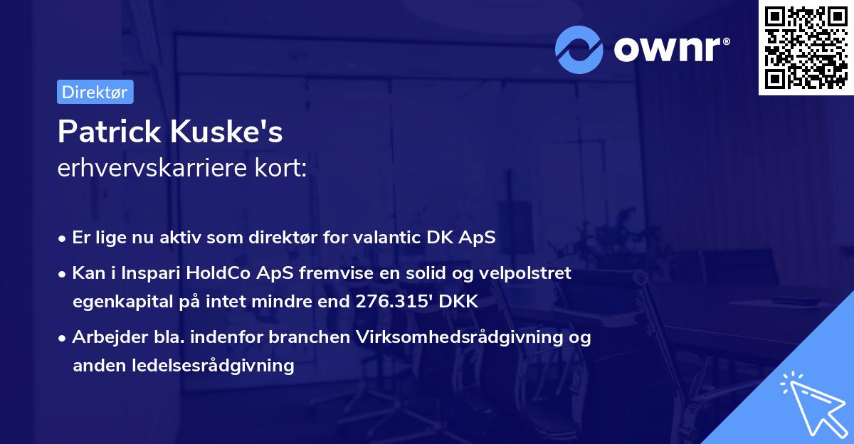 Patrick Kuske's erhvervskarriere kort