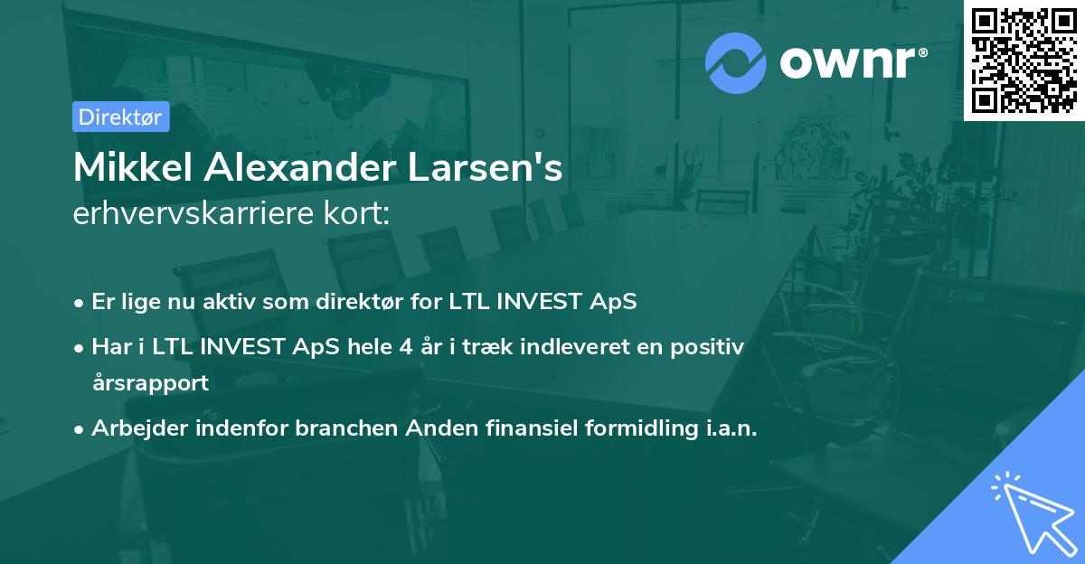 Mikkel Alexander Larsen's erhvervskarriere kort