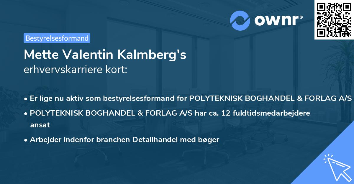 Mette Valentin Kalmberg's erhvervskarriere kort