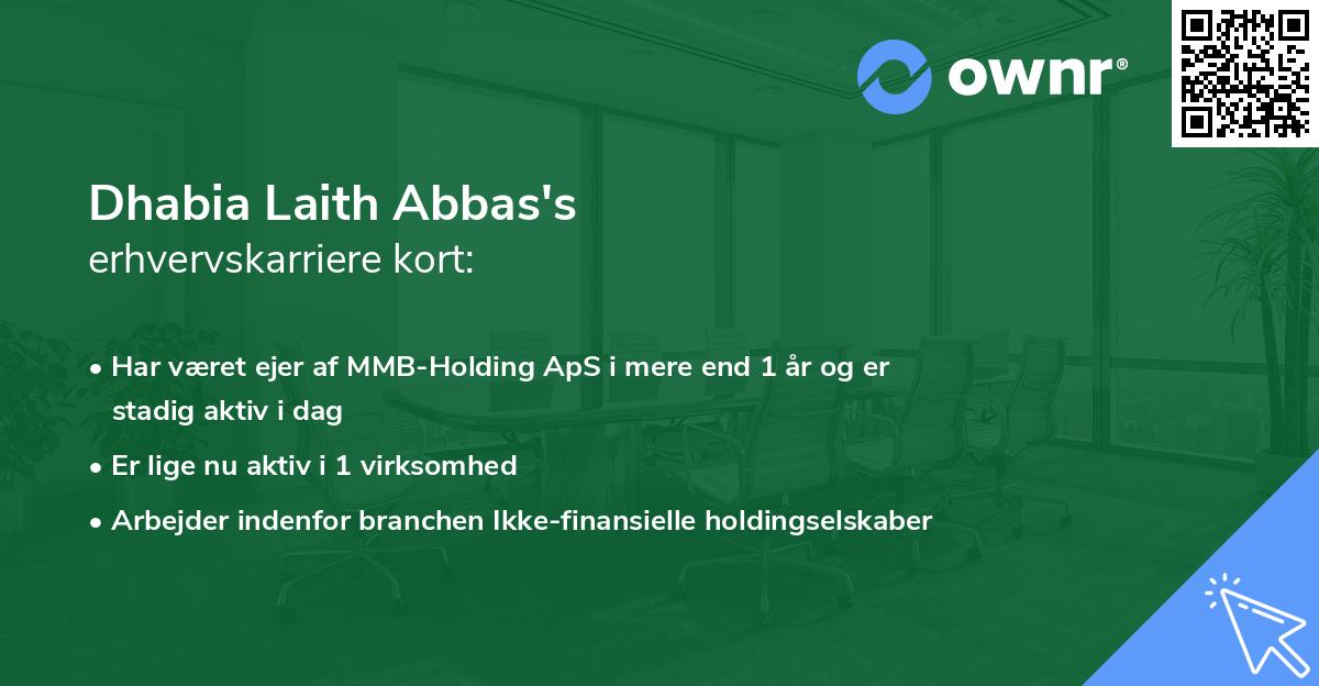 Dhabia Laith Abbas's erhvervskarriere kort