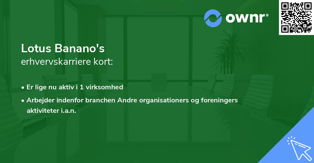 Lotus Banano's erhvervskarriere kort