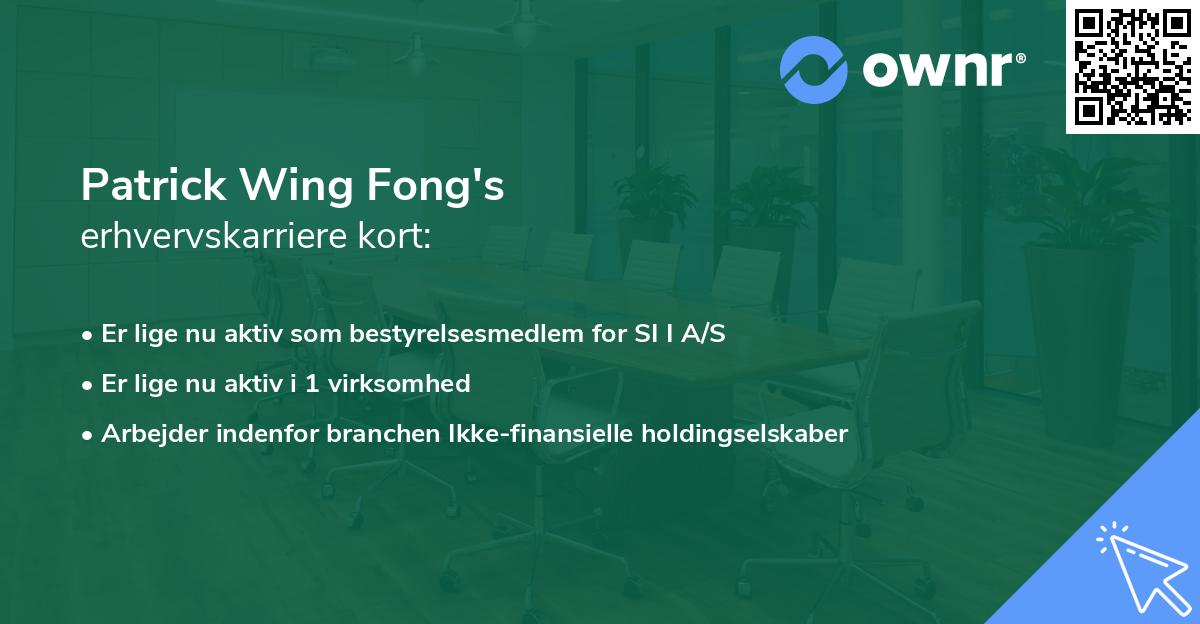Patrick Wing Fong's erhvervskarriere kort