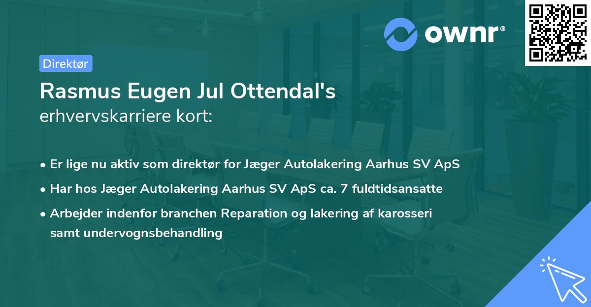 Rasmus Eugen Jul Ottendal's erhvervskarriere kort