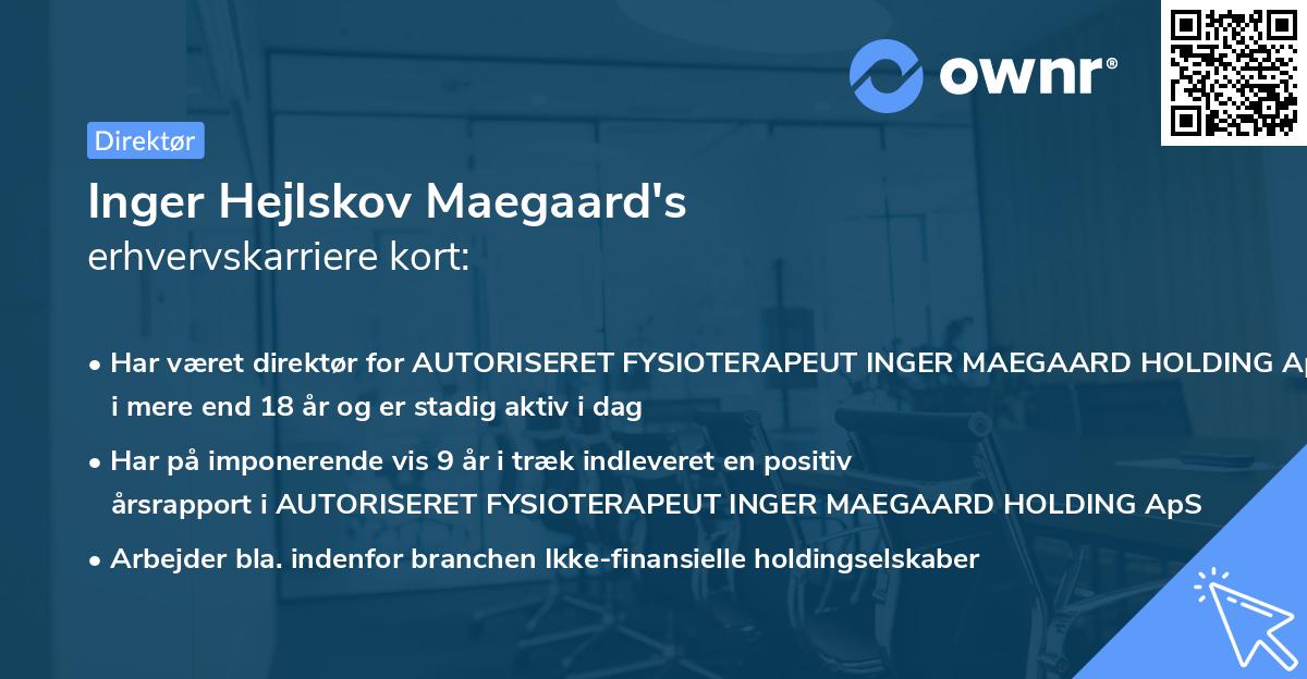 Inger Hejlskov Maegaard's erhvervskarriere kort