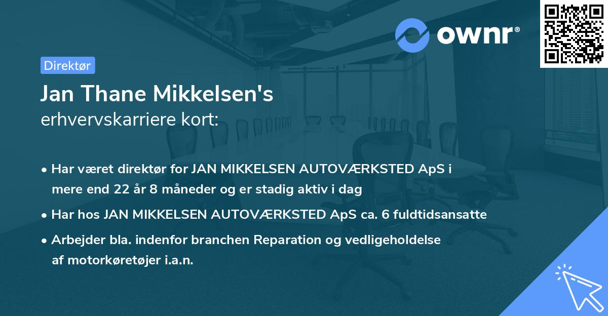 Jan Thane Mikkelsen's erhvervskarriere kort
