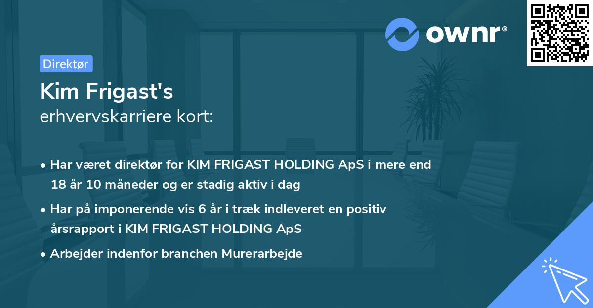 Kim Frigast's erhvervskarriere kort