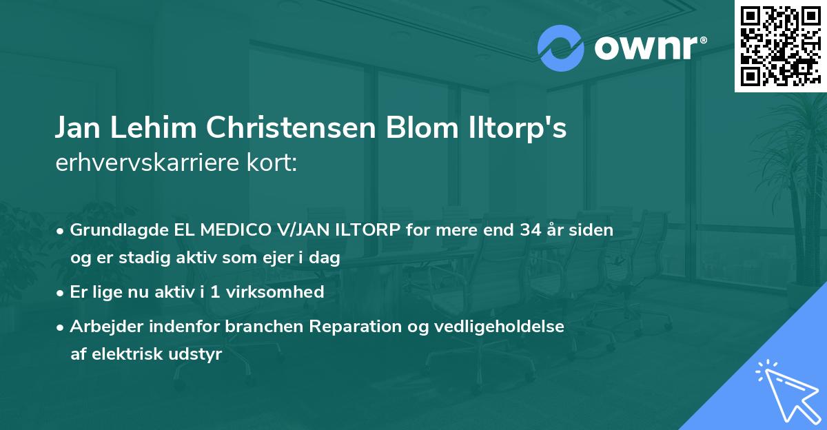 Jan Lehim Christensen Blom Iltorp's erhvervskarriere kort