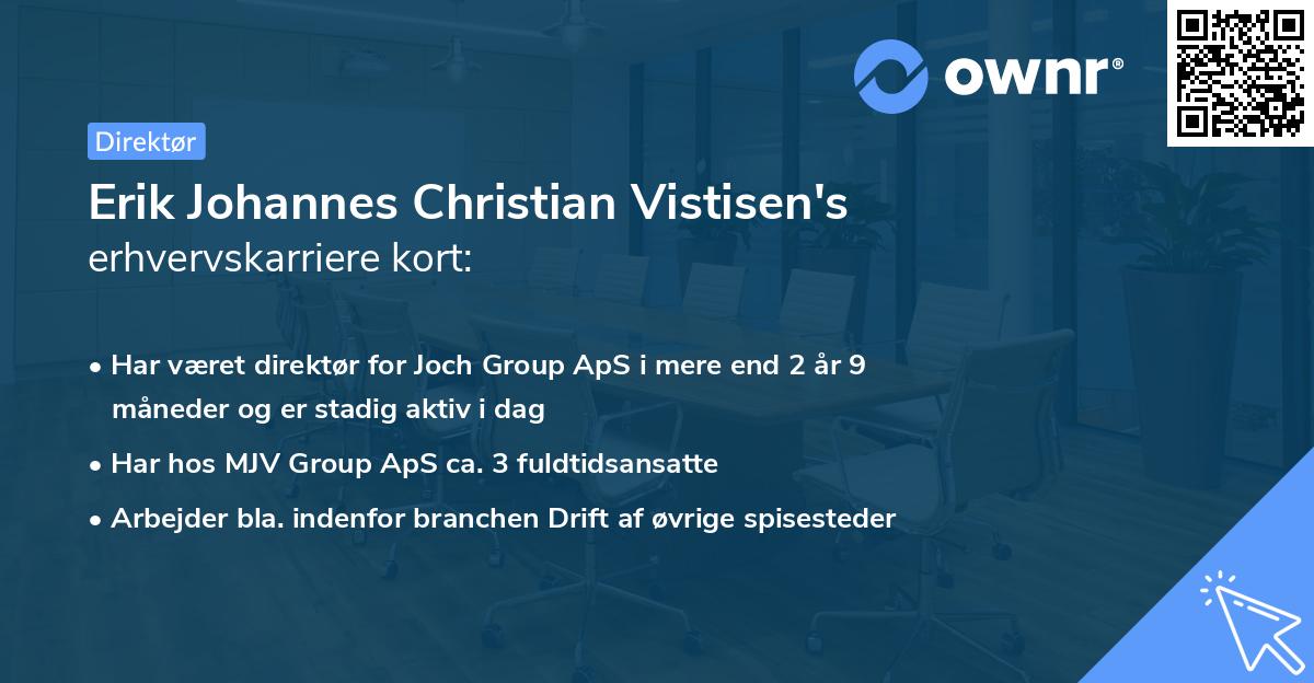 Erik Johannes Christian Vistisen's erhvervskarriere kort