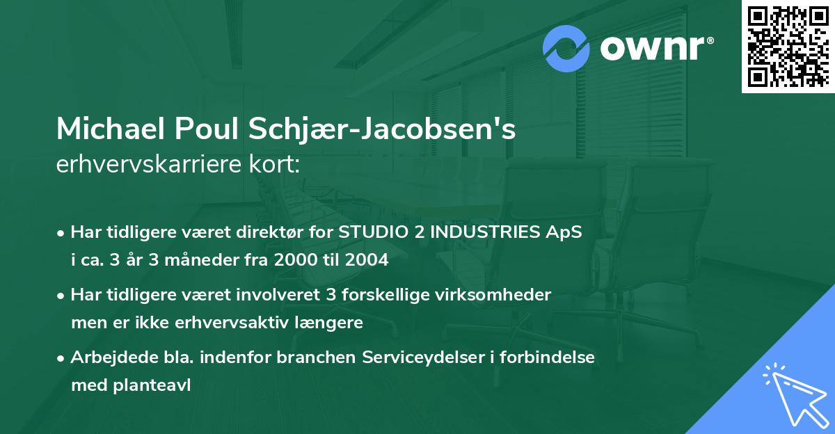 Michael Poul Schjær-Jacobsen's erhvervskarriere kort