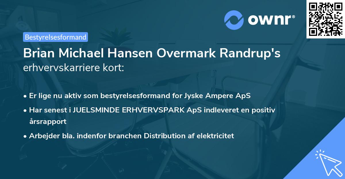 Brian Michael Hansen Overmark Randrup's erhvervskarriere kort