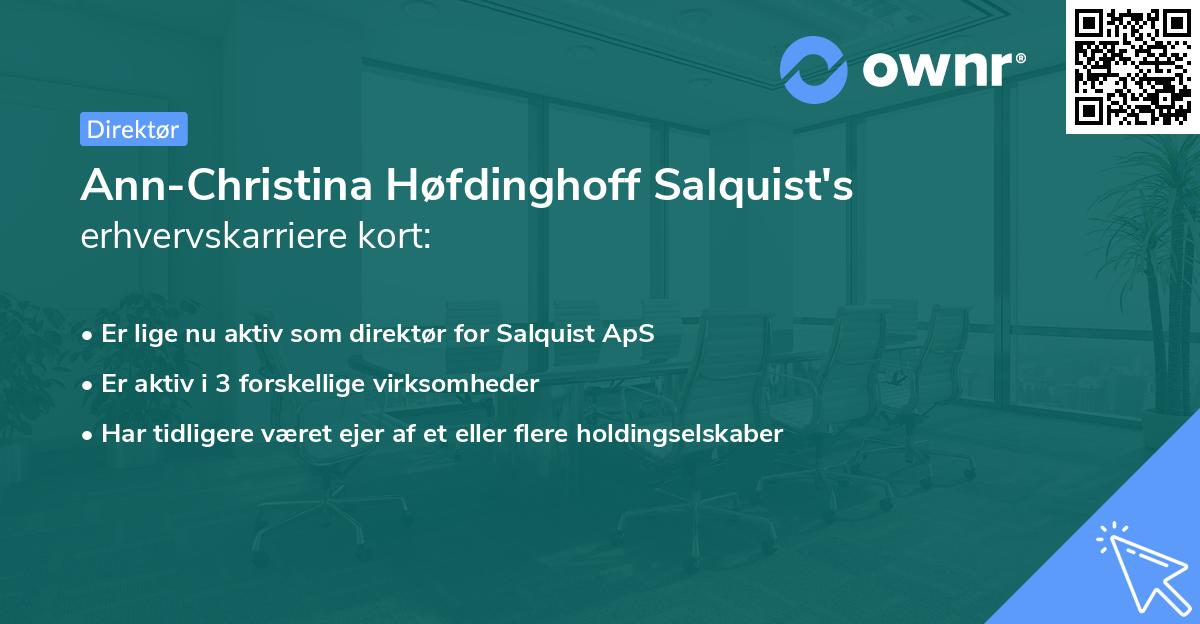 Ann-Christina Høfdinghoff Salquist's erhvervskarriere kort