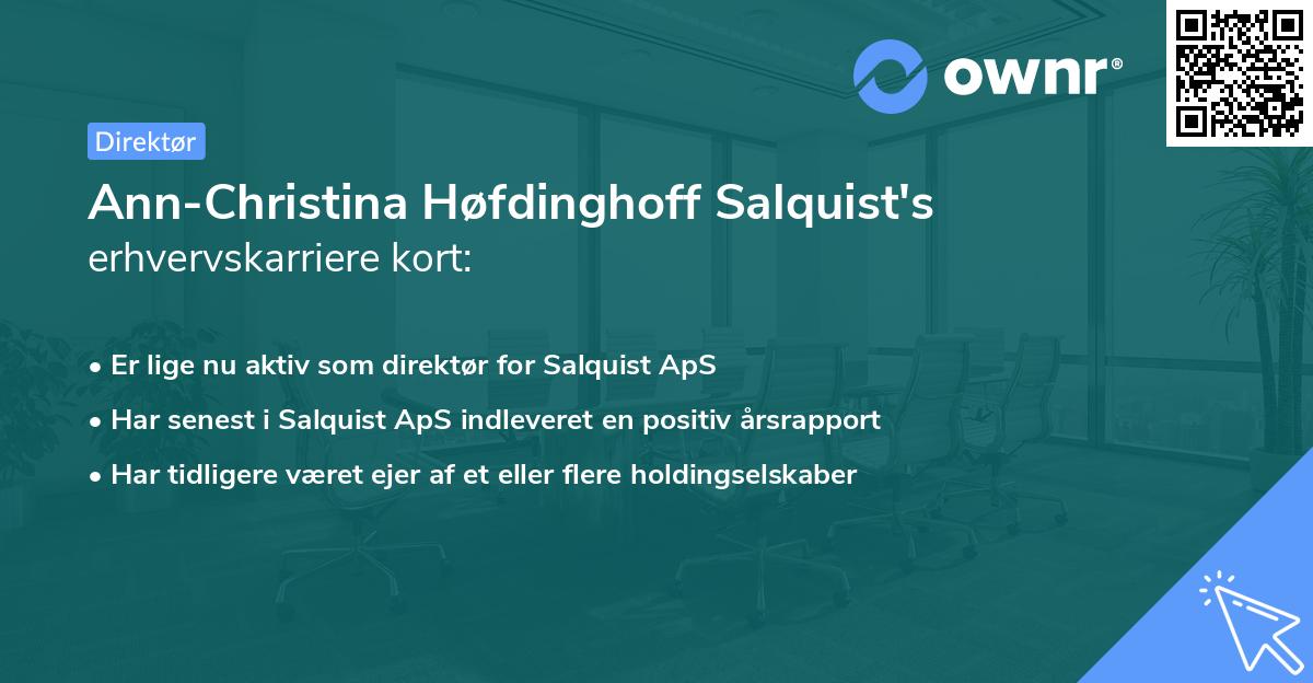 Ann-Christina Høfdinghoff Salquist's erhvervskarriere kort