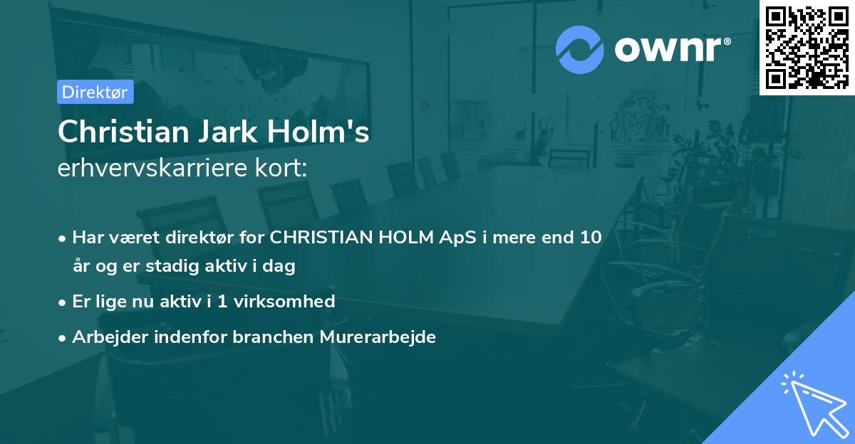Christian Jark Holm's erhvervskarriere kort