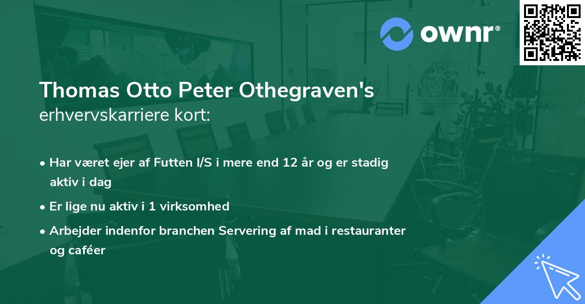 Thomas Otto Peter Othegraven's erhvervskarriere kort