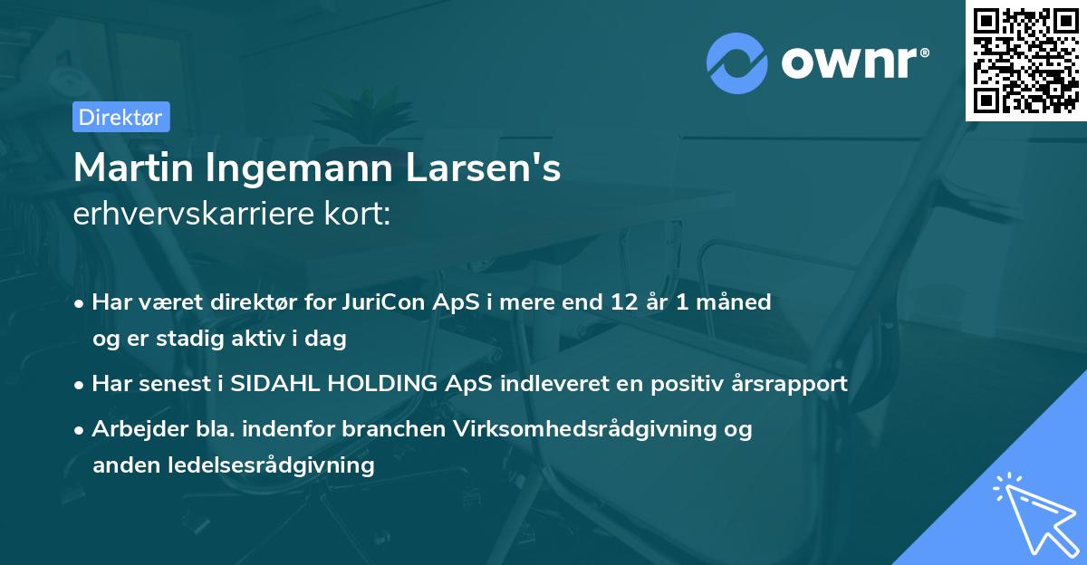 Martin Ingemann Larsen's erhvervskarriere kort