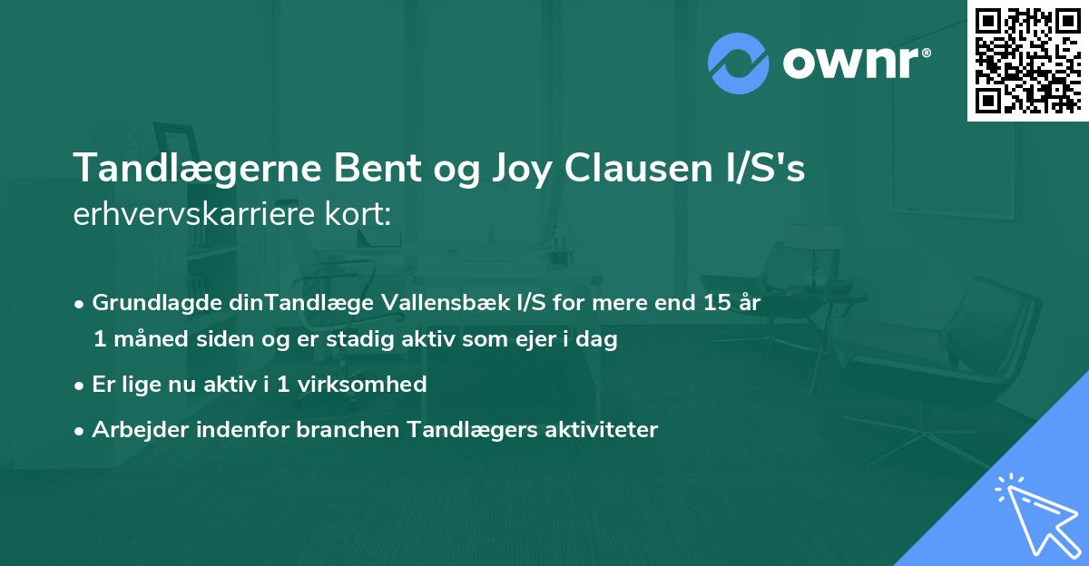 Tandlægerne Bent og Joy Clausen I/S's erhvervskarriere kort