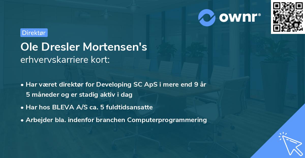 Ole Dresler Mortensen's erhvervskarriere kort