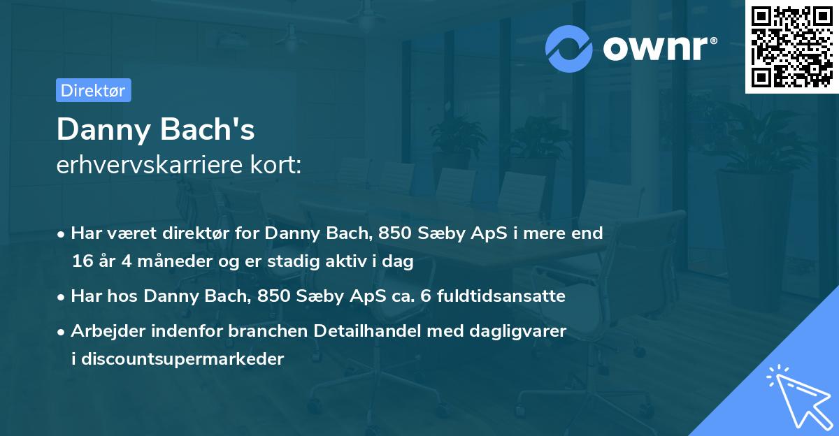Danny Bach's erhvervskarriere kort