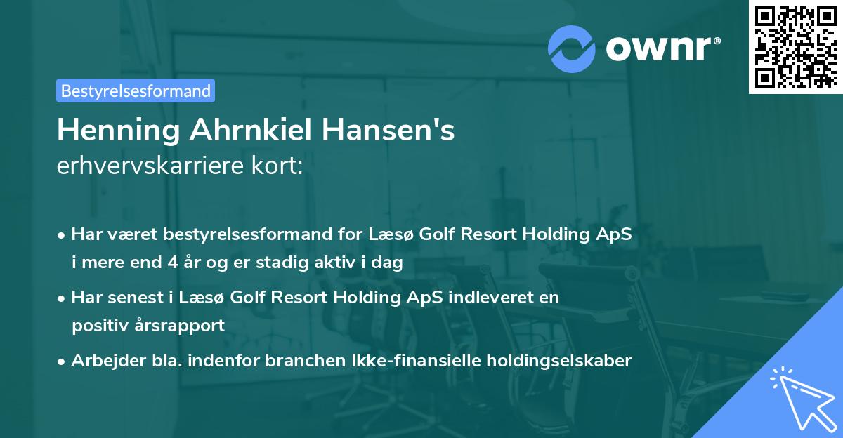 Henning Ahrnkiel Hansen's erhvervskarriere kort