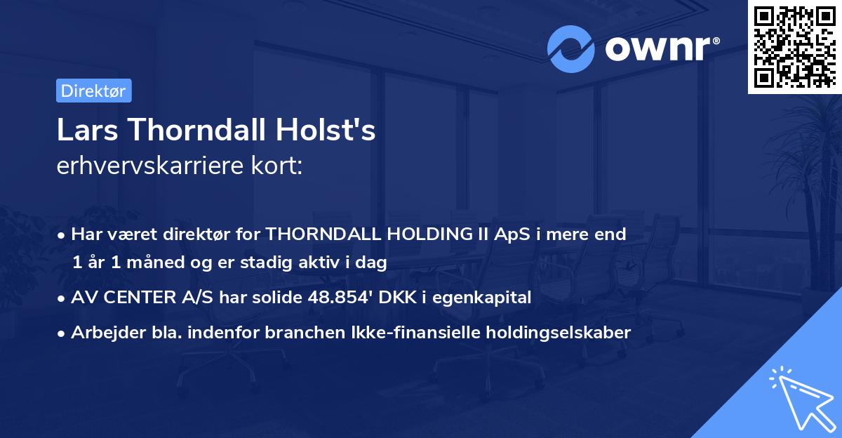 Lars Thorndall Holst's erhvervskarriere kort