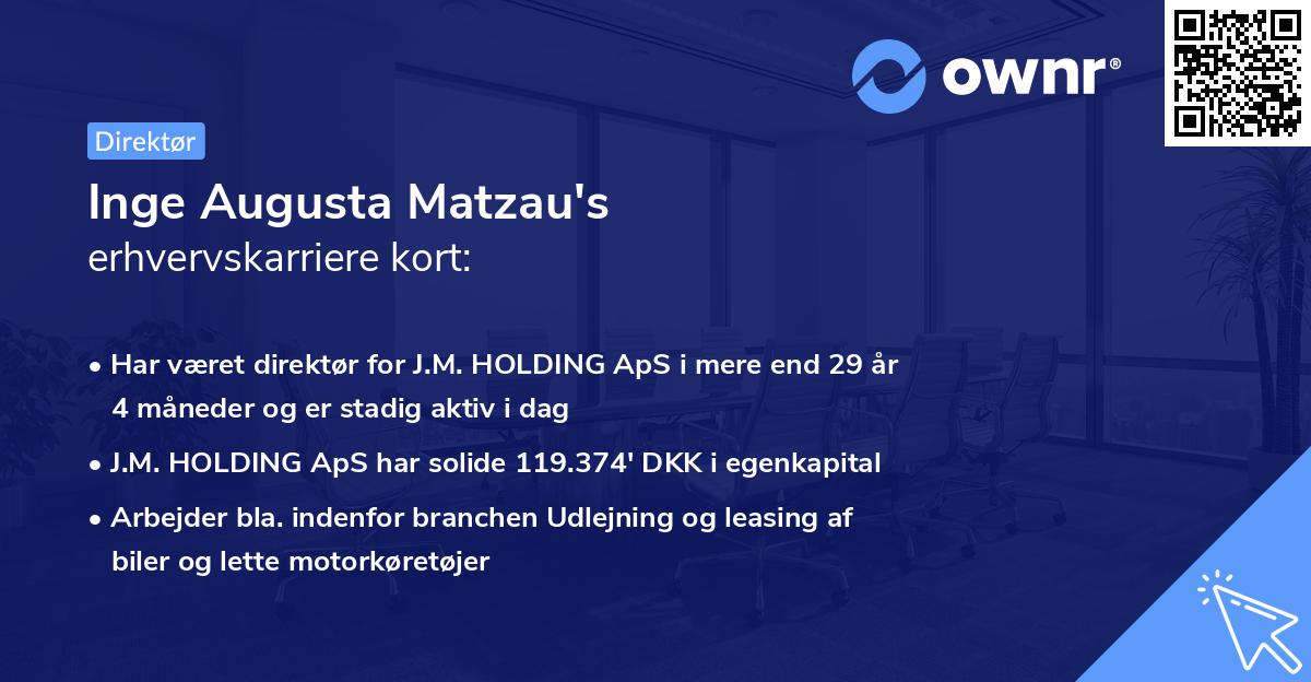 Inge Augusta Matzau's erhvervskarriere kort
