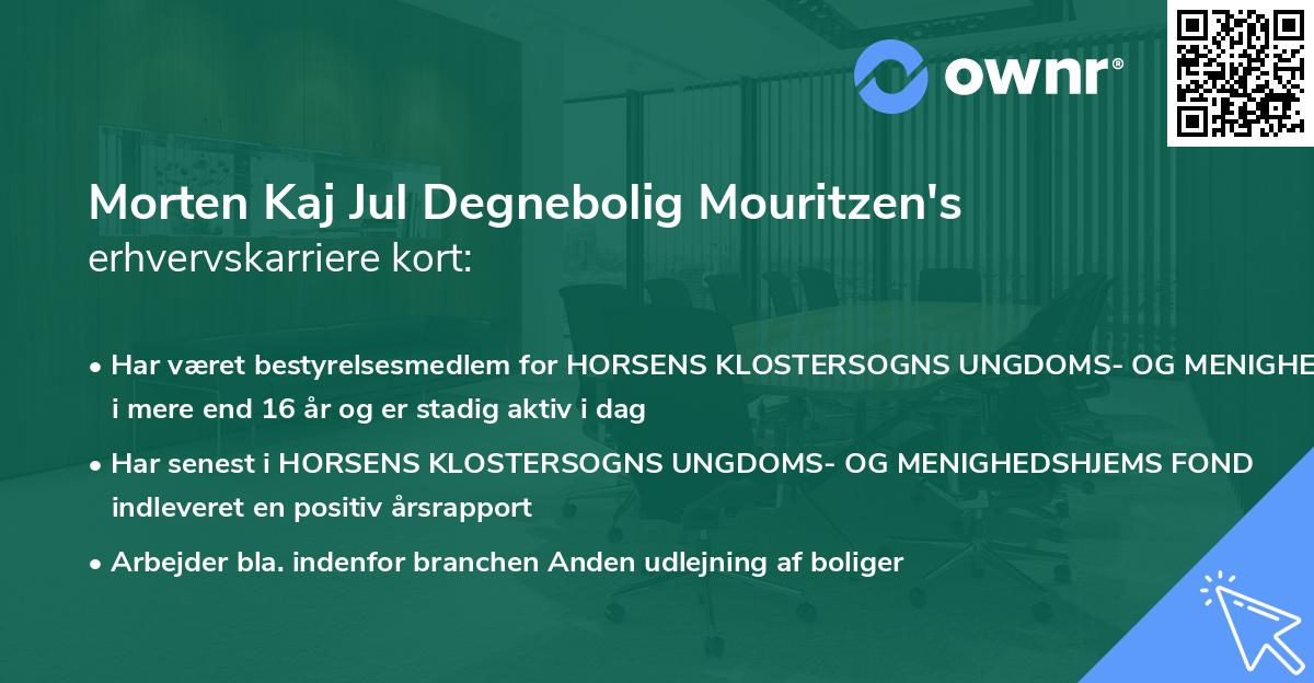 Morten Kaj Jul Degnebolig Mouritzen's erhvervskarriere kort