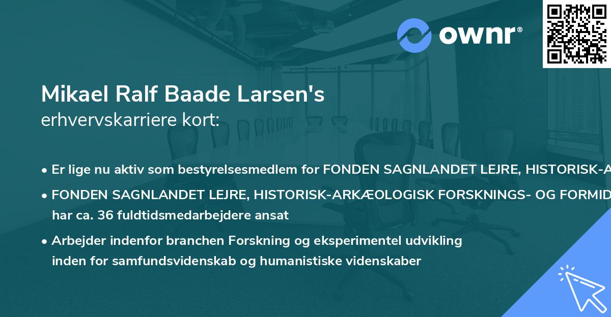 Mikael Ralf Baade Larsen's erhvervskarriere kort