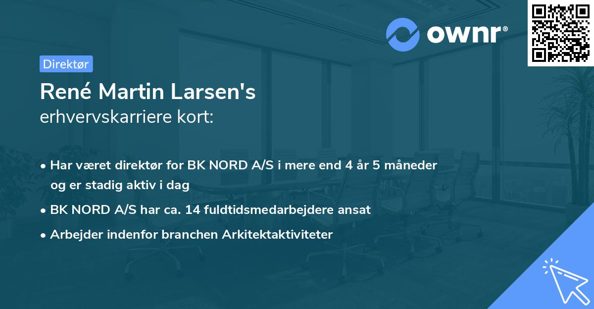 René Martin Larsen's erhvervskarriere kort
