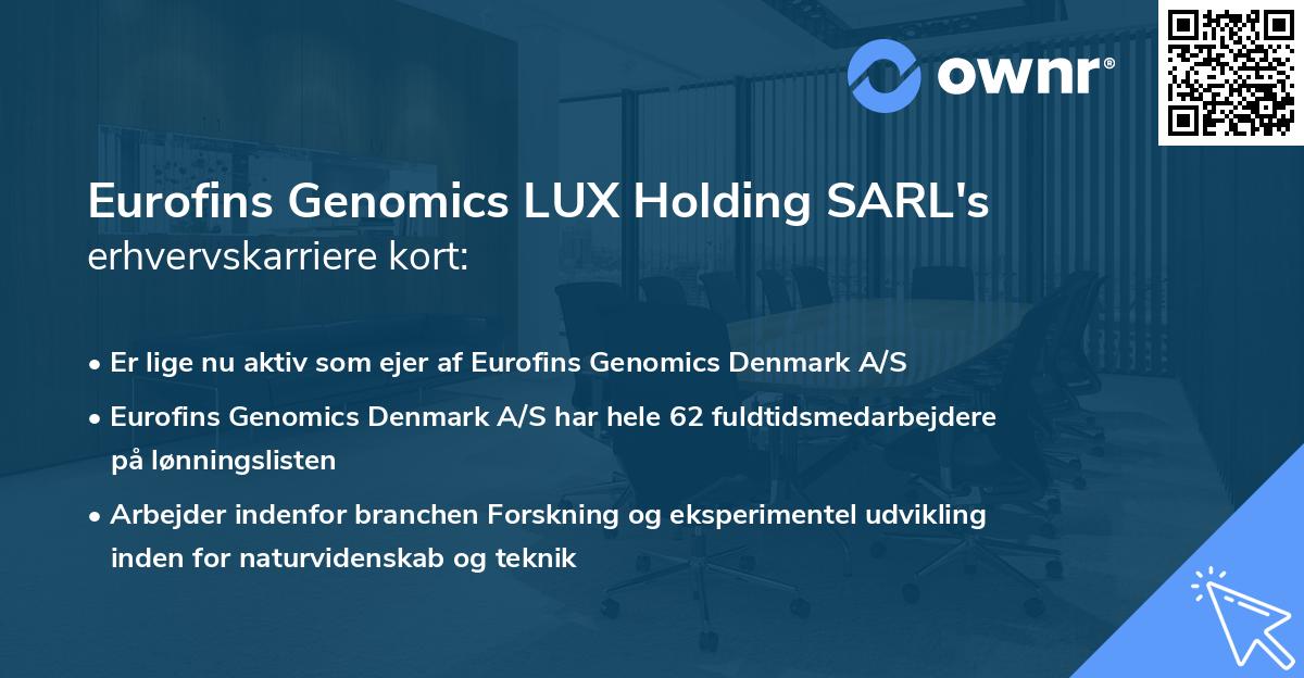 Eurofins Genomics LUX Holding SARL's erhvervskarriere kort