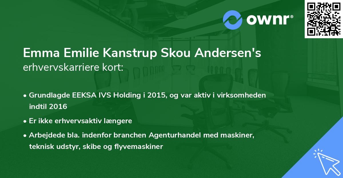 Emma Emilie Kanstrup Skou Andersen's erhvervskarriere kort