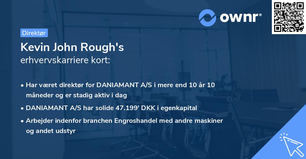 Kevin John Rough's erhvervskarriere kort