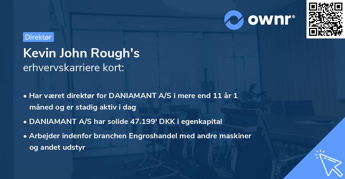 Kevin John Rough's erhvervskarriere kort