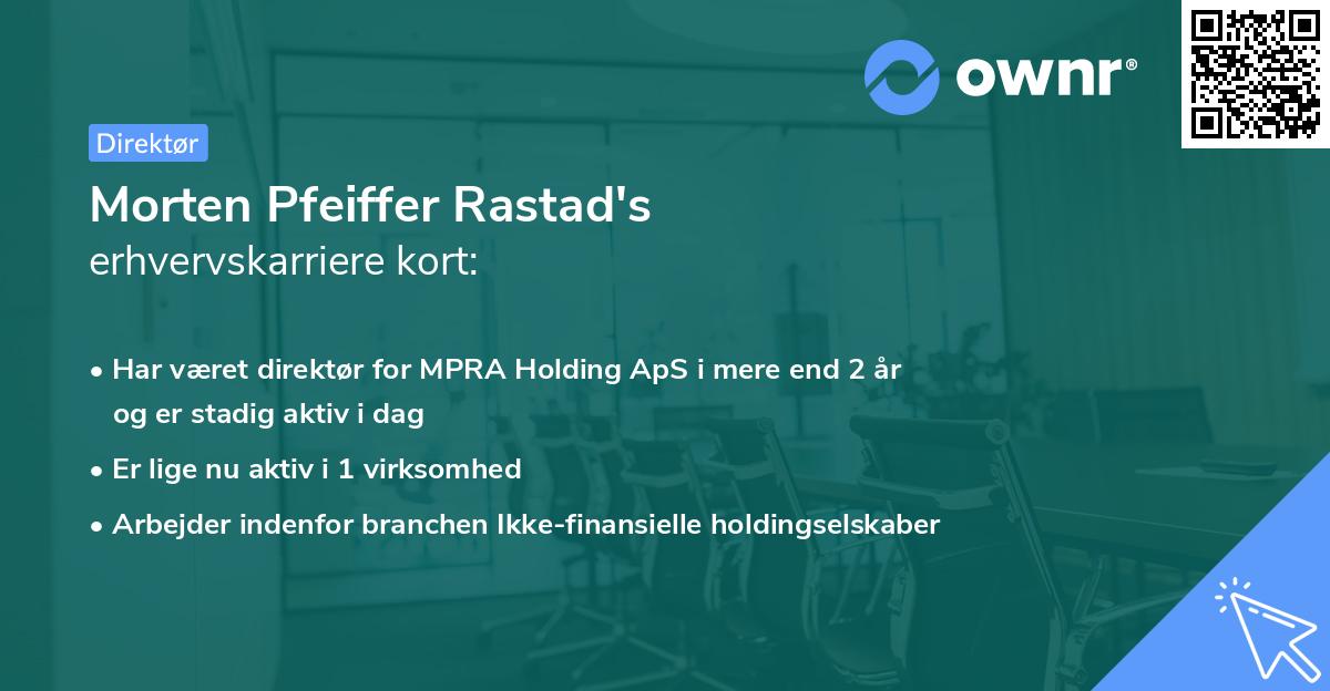 Morten Pfeiffer Rastad's erhvervskarriere kort