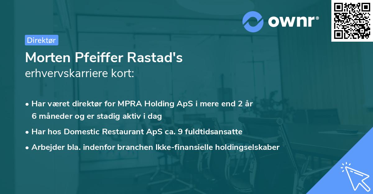 Morten Pfeiffer Rastad's erhvervskarriere kort
