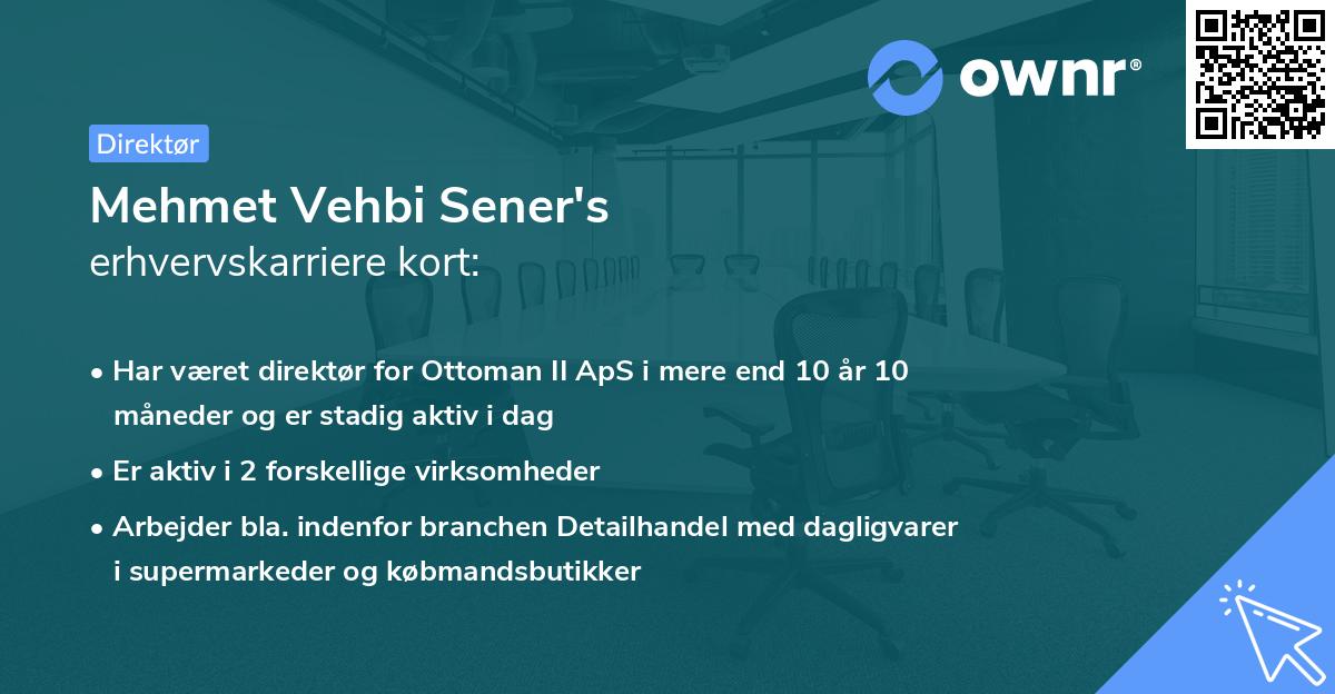 Mehmet Vehbi Sener's erhvervskarriere kort