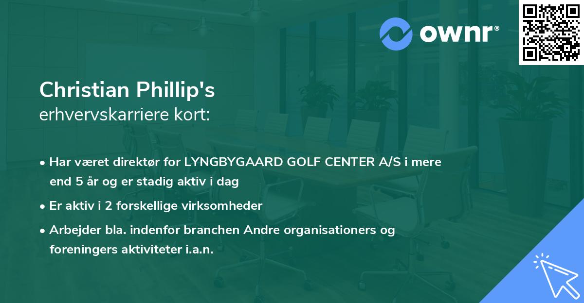 Christian Phillip's erhvervskarriere kort