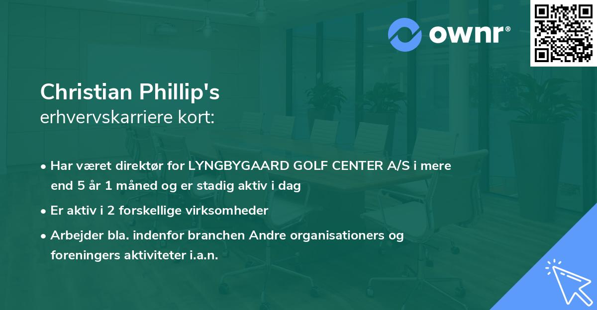 Christian Phillip's erhvervskarriere kort