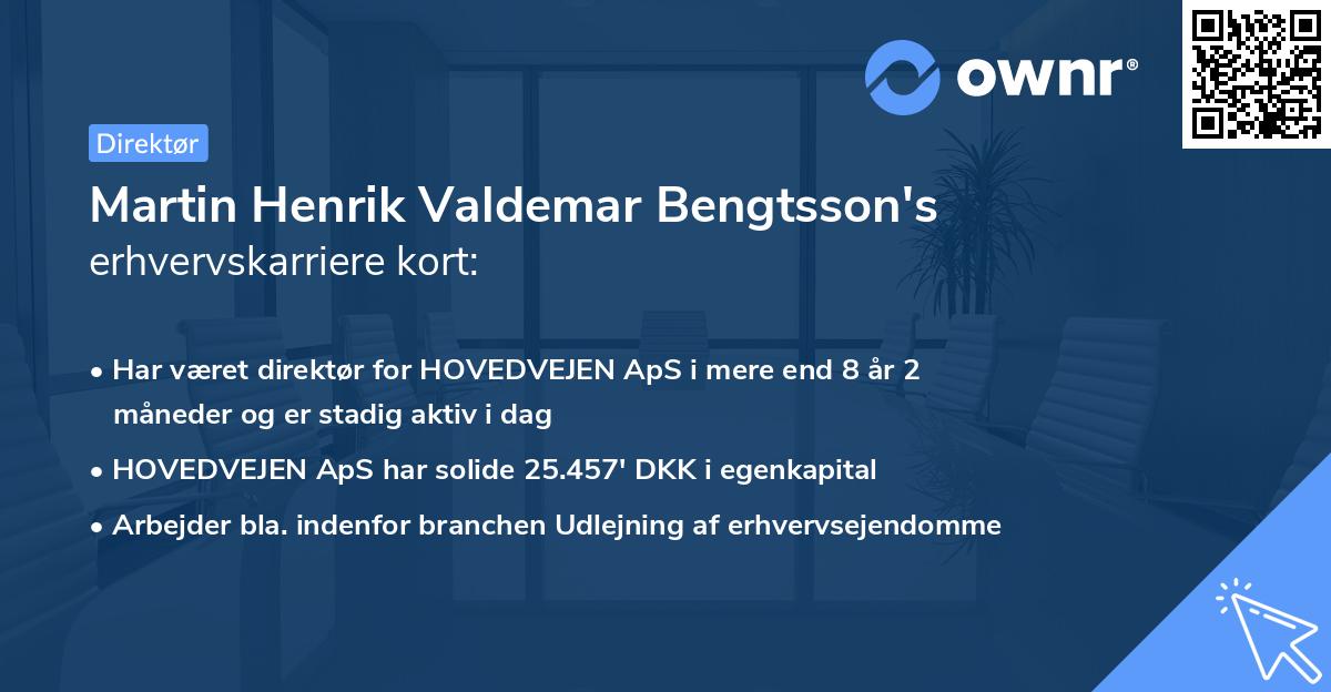 Martin Henrik Valdemar Bengtsson's erhvervskarriere kort